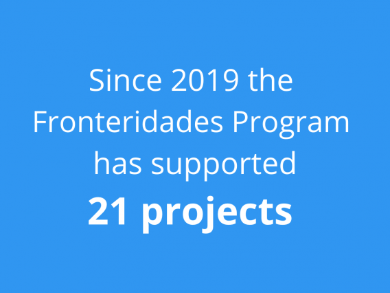 Since 2019 the Fronteridades Program has supported 21 projects