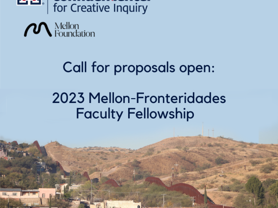 Call for proposals open: 2023 Mellon Fronteridades Faculty Fellowship