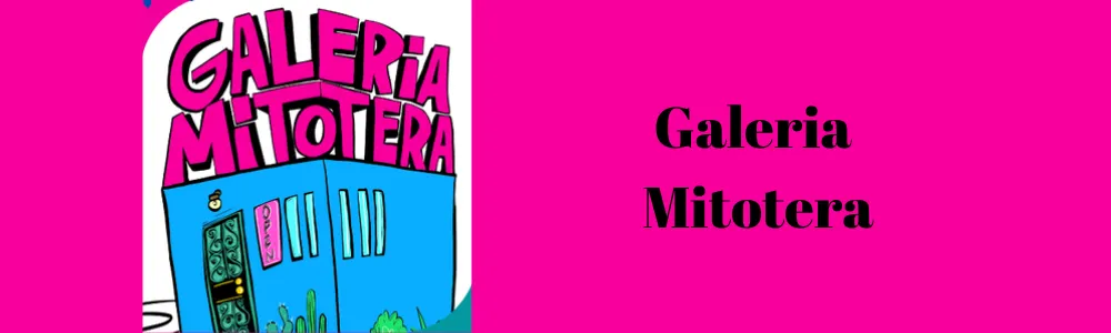 Banner for Galeria Mitotera