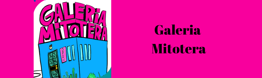 Banner for Galeria Mitotera